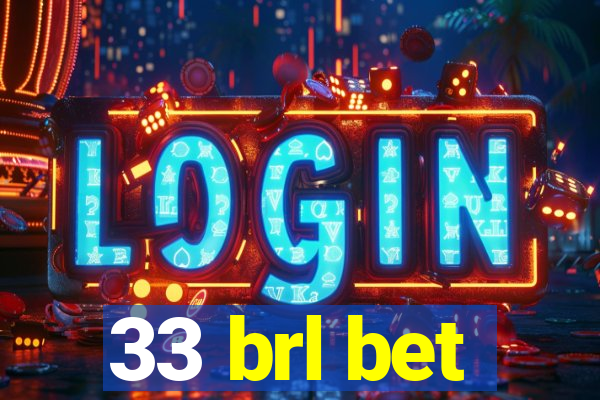 33 brl bet